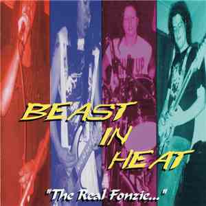 Beast In Heat - The Real Fonzie... mp3 album