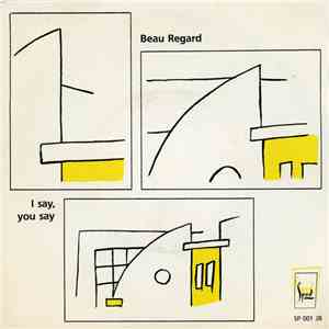 Beau Regard - I Say, You Say mp3 album
