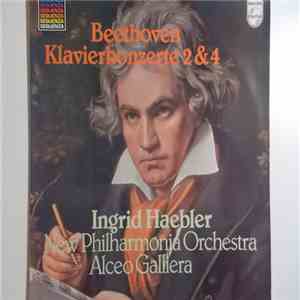 Beethoven, Ingrid Haebler, New Philharmonia Orchestra, Alceo Galliera - Klavierkonzerte 2 & 4 mp3 album