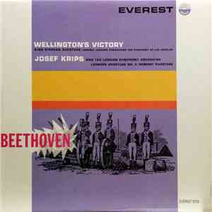 Beethoven - Werner Janssen Conducting The Symphony Of Los Angeles, Josef Krips and The London Symphony Orchestra - Wellington's Victory / King Stephen Overture / Egmont Overture / Leonore Overture No. 3 mp3 album