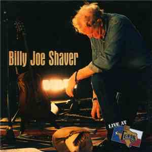 Billy Joe Shaver - Live At Billy Bob's Texas mp3 album