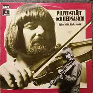 Björn Ståbi, Kalle Almlöf - Pilvedsflöjt Och Hednaskri mp3 album