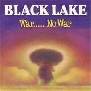 Black Lake - War....... No War mp3 album
