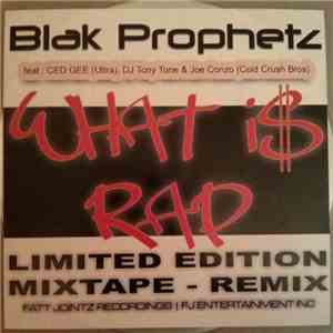 Blak Prophetz - What I$ Rap mp3 album