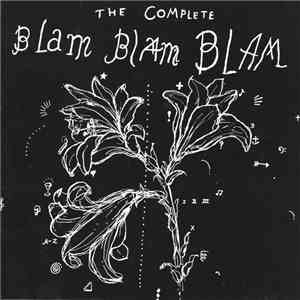 Blam Blam Blam - The Complete Blam Blam Blam mp3 album