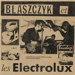 Blaszczyk Et Les Electrolux - Le Rock Du Crockmore/Electrolux mp3 album