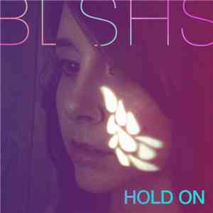 BLSHS - Hold On mp3 album
