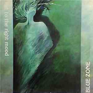 Blue Zone - Put To The Right Mood mp3 album