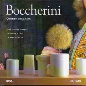 Boccherini, José Miguel Moreno, La Real Cámara - Quintetos Con Guitarra mp3 album