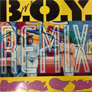 B.O.Y. - B.O.Y. (Because Of You) (Remix) mp3 album