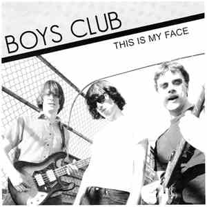 Boys Club  - This Is My Face mp3 album
