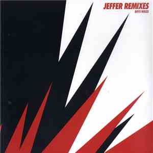 Boys Noize - Jeffer Remixes mp3 album