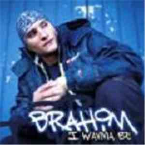 Brahim - I Wanna Be mp3 album