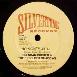 Brendan Croker And The 5 O'Clock Shadows - No Money At All mp3 album