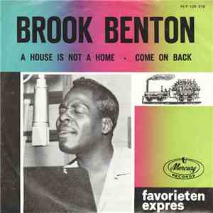 Brook Benton - A House Is Not A Home / Come On Back mp3 album