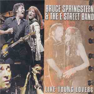 Bruce Springsteen & The E-Street Band - Like Young Lovers mp3 album