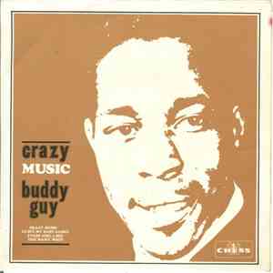 Buddy Guy - Crazy Music mp3 album