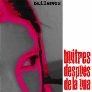 Buitres Después De La Una - Bailemos mp3 album