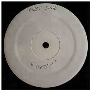 Cash - First Time / Get Up And Dance mp3 album