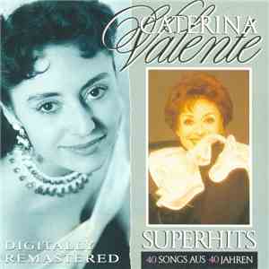 Caterina Valente - Superhits - 40 Songs Aus 40 Jahren mp3 album