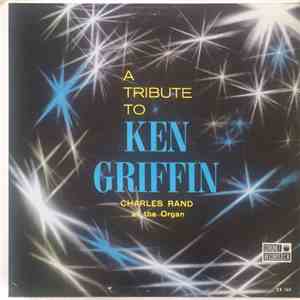Charles Rand - A Tribute To Ken Griffin mp3 album