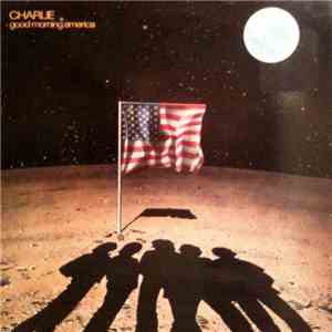Charlie - Good Morning America mp3 album