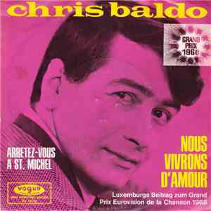 Chris Baldo - Arretez-Vous a ST. Michel/Nous Vivrons D' Amour mp3 album