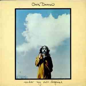 Chris Darrow - Under My Own Disguise mp3 album