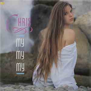 Chris - My My My mp3 album