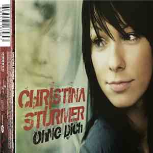 Christina Stürmer - Ohne Dich mp3 album