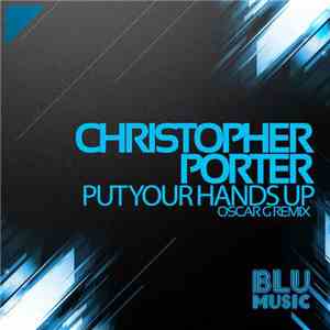 Christopher Porter  - Put Your Hands Up mp3 album