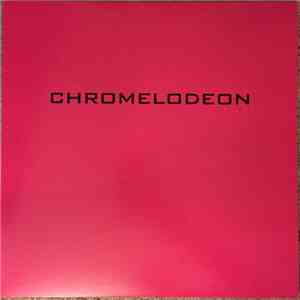 Chromelodeon - The Final Recordings mp3 album