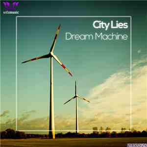 City Lies - Dream Machine mp3 album