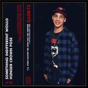 CJ Boyd - West Coasting Vol. 1: Dreams Like This Must Die mp3 album