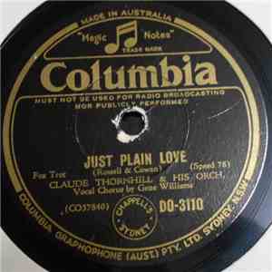 Claude Thornhill & His Orch. - Just Plain Love / You're Not So Easy To Forget mp3 album