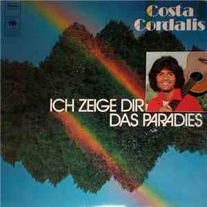 Costa Cordalis - Ich Zeige Dir Das Paradies mp3 album