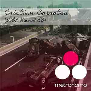 Cristian Corrotea - Wild Land EP mp3 album