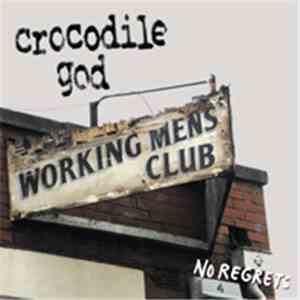 Crocodile God - No Regrets mp3 album