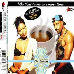 Da Flava - Do That To Me One More Time mp3 album