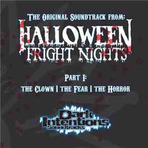 Dark Intentions Soundtracks - Halloween Fright Nights - Part I (The Clown, The Fear, The Horror) mp3 album