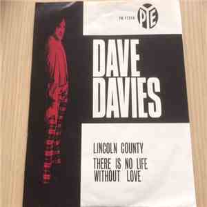 Dave Davies - Lincoln County / There Is No Life Without Your Love mp3 album