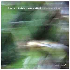 Davis - Frith - Greenlief - Lantskap Logic mp3 album