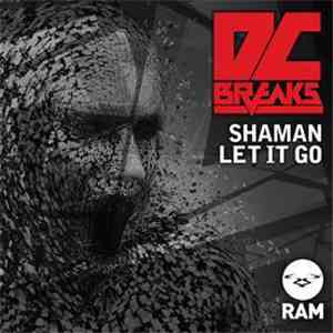 DC Breaks - Shaman / Let It Go mp3 album