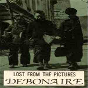 Debonaire  - Lost From The Pictures mp3 album