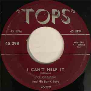 Del Gilman And His Bar-X Boys - I Can't Help It / Howlin' At The Moon mp3 album