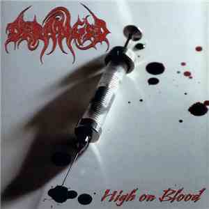Deranged - High On Blood mp3 album