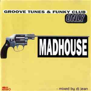 DJ Jean - Madhouse mp3 album