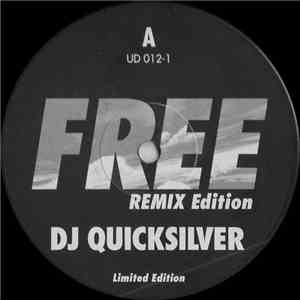 DJ Quicksilver - Free (Remix Edition) mp3 album