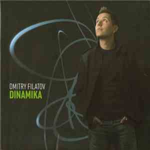 Dmitry Filatov - Dinamika mp3 album