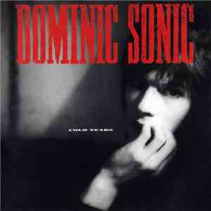 Dominic Sonic - Cold Tears mp3 album